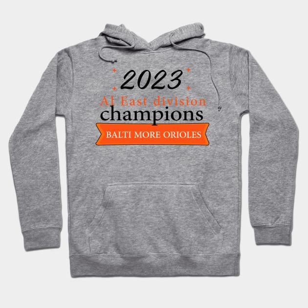 orioles al east champions Hoodie by barwarrior